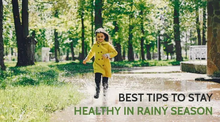 Best Tips to Stay Healthy in Rainy Season for Students and Children