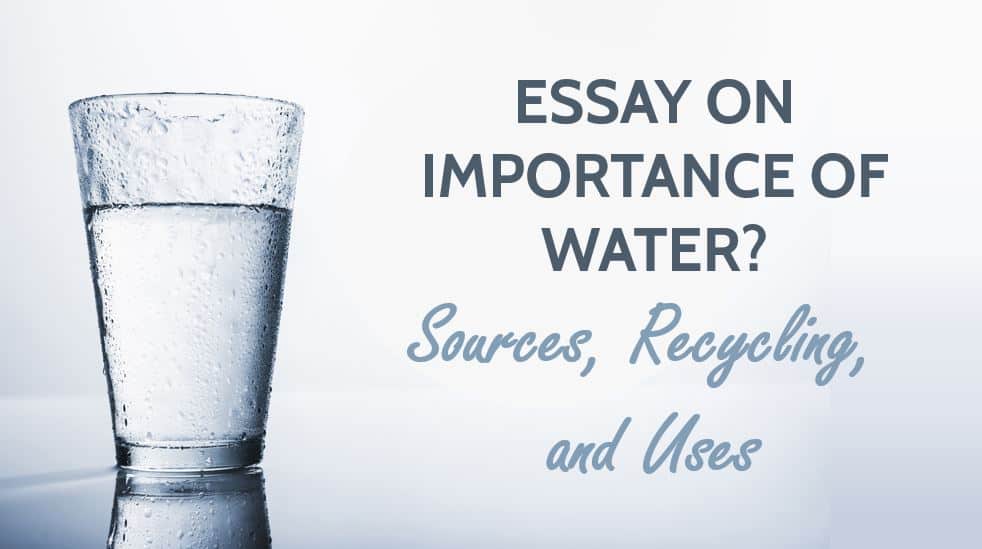 Essay on Importance of Water for Students and Children in 1500+Words