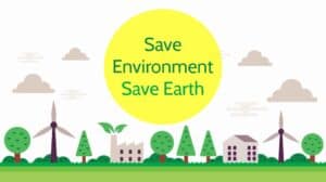 Essay on Save Environment Save Earth for Students & Children in 1300 Words