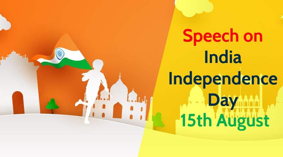 Speech on India Independence Day 15th Aug for Students and Children