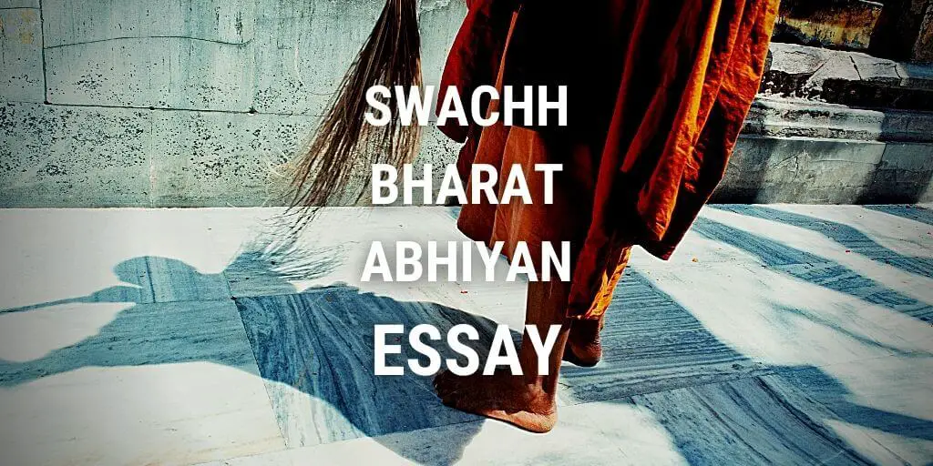 Swachh Bharat Abhiyan Essay for Students and Children in 1000 Words