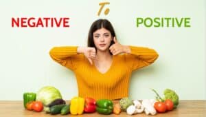 How to Change Your Negative Thoughts into Positive? - 15 Easy Tips