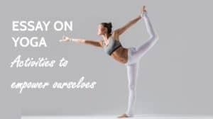 Essay on Importance of Yoga for Students in 1000 Words
