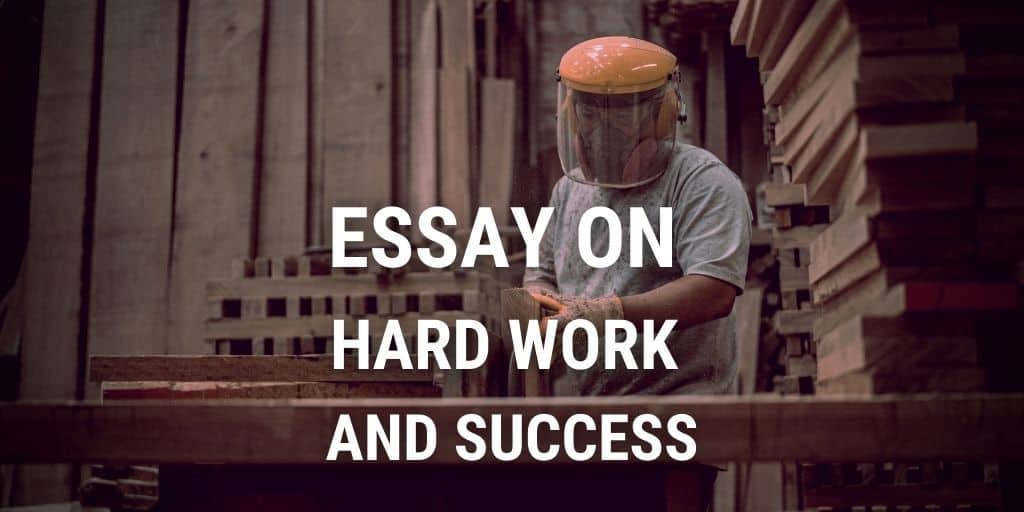 Essay on Hard Work and Success for Students and Children in 1000 Words