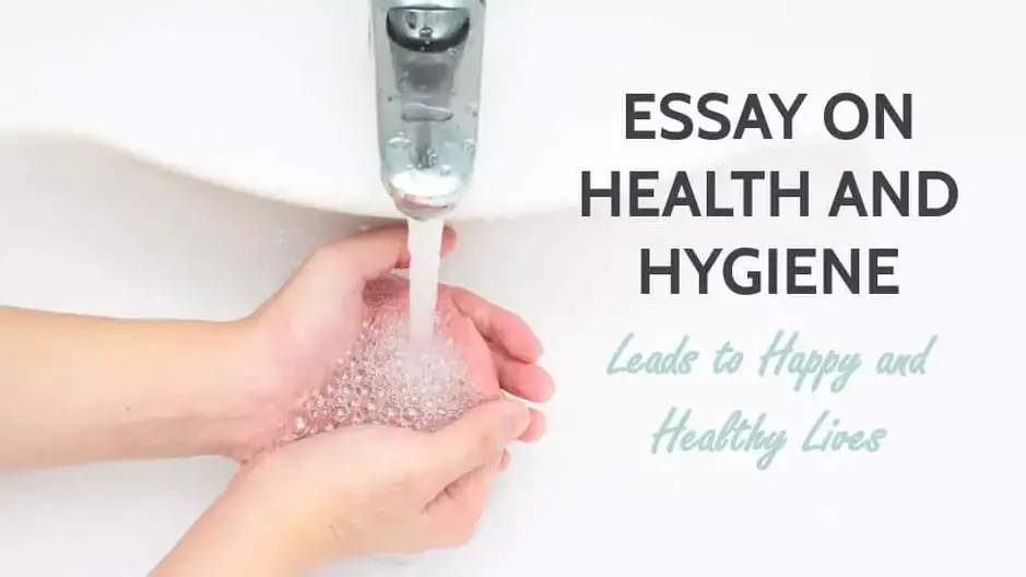 Health and Hygiene Essay for Students & Children 1000+ Words