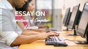 Essay on Computer Education for Students and Children in 1000 Words