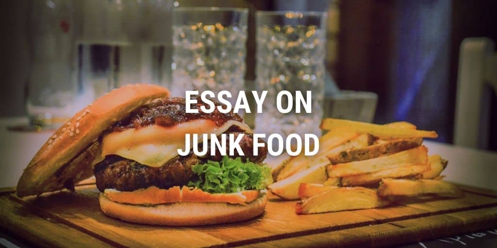 Essay on Junk Food for Students & Children 1000+ Words