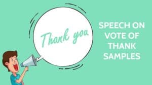 Speech on Vote of Thank Samples for functions of School and Colleges