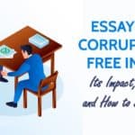 Essay on Corruption Free India for Students and Children in 1000 Words