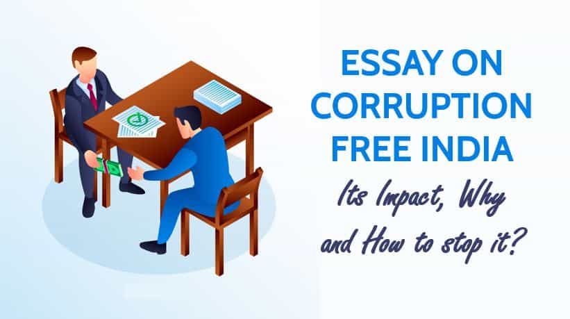Essay on Corruption Free India for Students and Children in 1000 Words