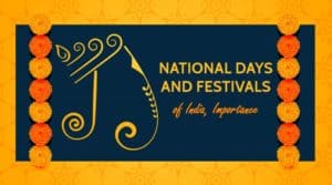 National Festivals of India (Date, Importance, Celebrations)