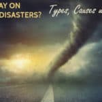 Essay on Natural Disasters? Its Types, Causes with Images