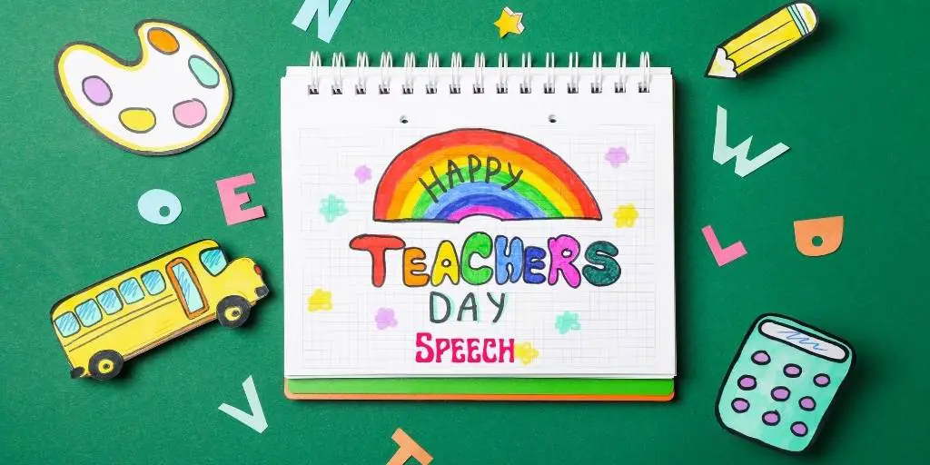 Teachers Day Celebration Speech Samples For Students in (500-1000)