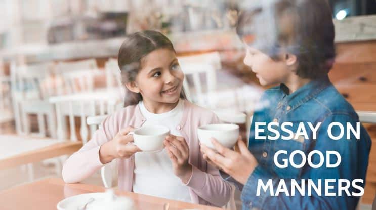 Essay on Good Manners (for Students in 1000 Words)