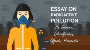 Essay on Radioactive Pollution for Students in 1100 Words