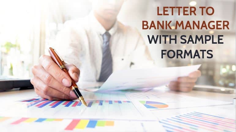Letter to Bank Manager with Sample formats