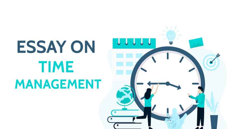 Essay on Time Management for Students in 1000 Words