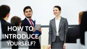 How to introduce yourself in Interview, School, College, Email and Professionally