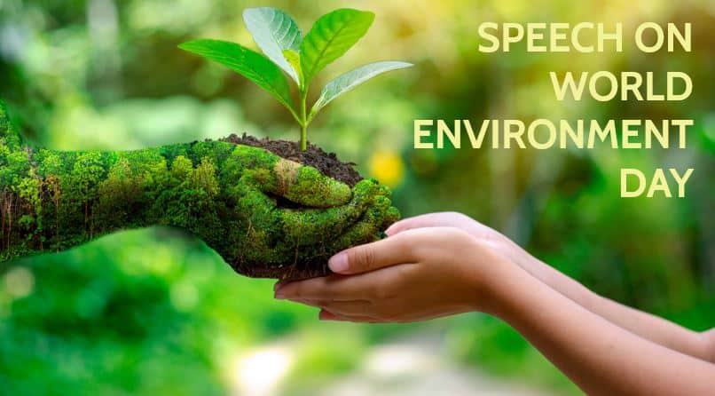 Speech on World Environment Day for Students in 700 Words