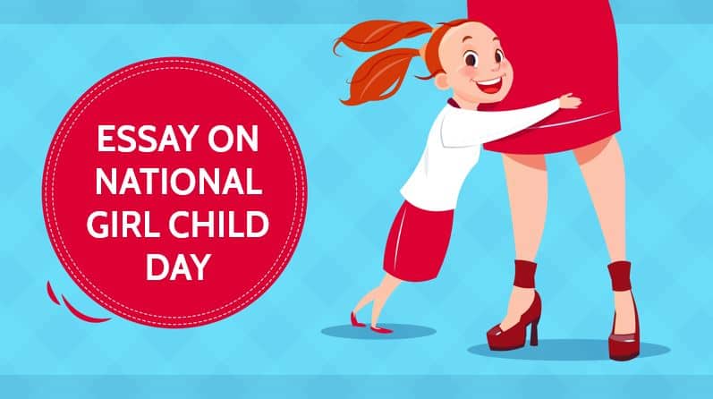 National Girl Child Day in India Essay for Students 1000 Words
