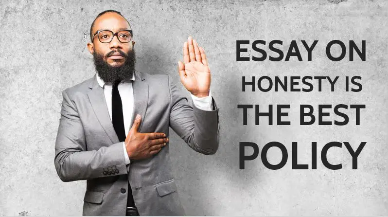 Essay on Honesty is the best policy for Students in 1000 Words