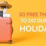 50 Free Things To Do in The Holidays (At Home & Outdoor)