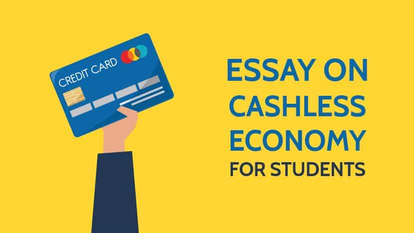 Essay on Cashless Economy for Students and Children in 1000 Words