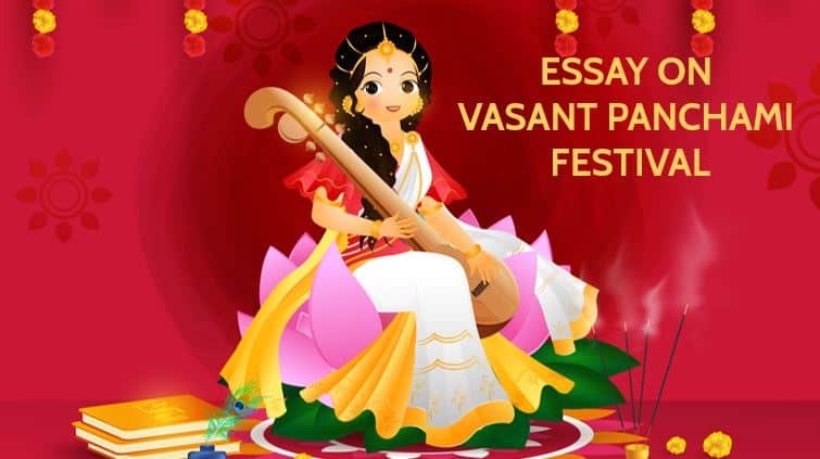 Essay on Basant Panchami for Students & Children 1000 Words