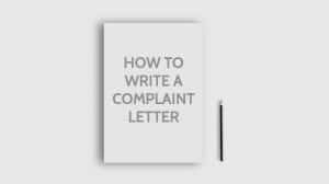 How to Write a Complaint Letter for various topics? with Format Samples