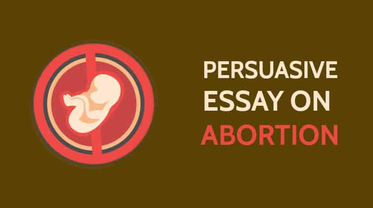 Narrative and Persuasive Essay on Abortion in 1200 Words
