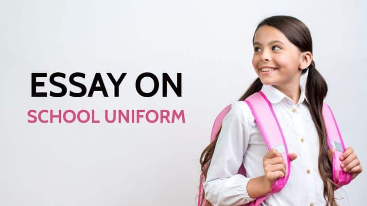 Essay On School Uniform In 1000 Words For Students And Children   Essay On School Uniform 