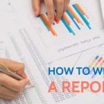 How to write a report? Tips with Report writing format and examples
