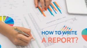 How to write a report? Tips with Report writing format and examples