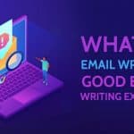 What is Email Writing? with Good Email Writing Examples