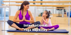 Essay on International Yoga Day in English (1000 Words)