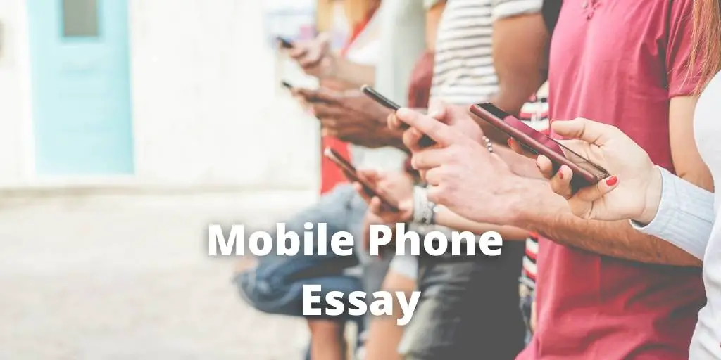 Mobile Phone Essay For Students and Children in 1000 Words